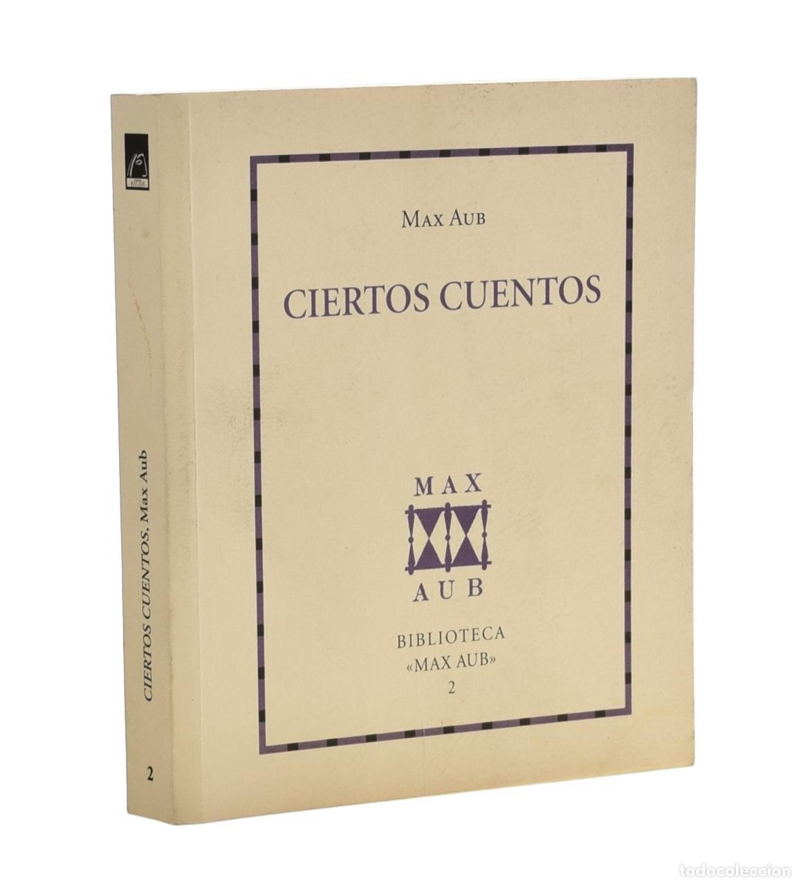 Libros de segunda mano: CIERTOS CUENTOS - AUB, Max - Foto 1