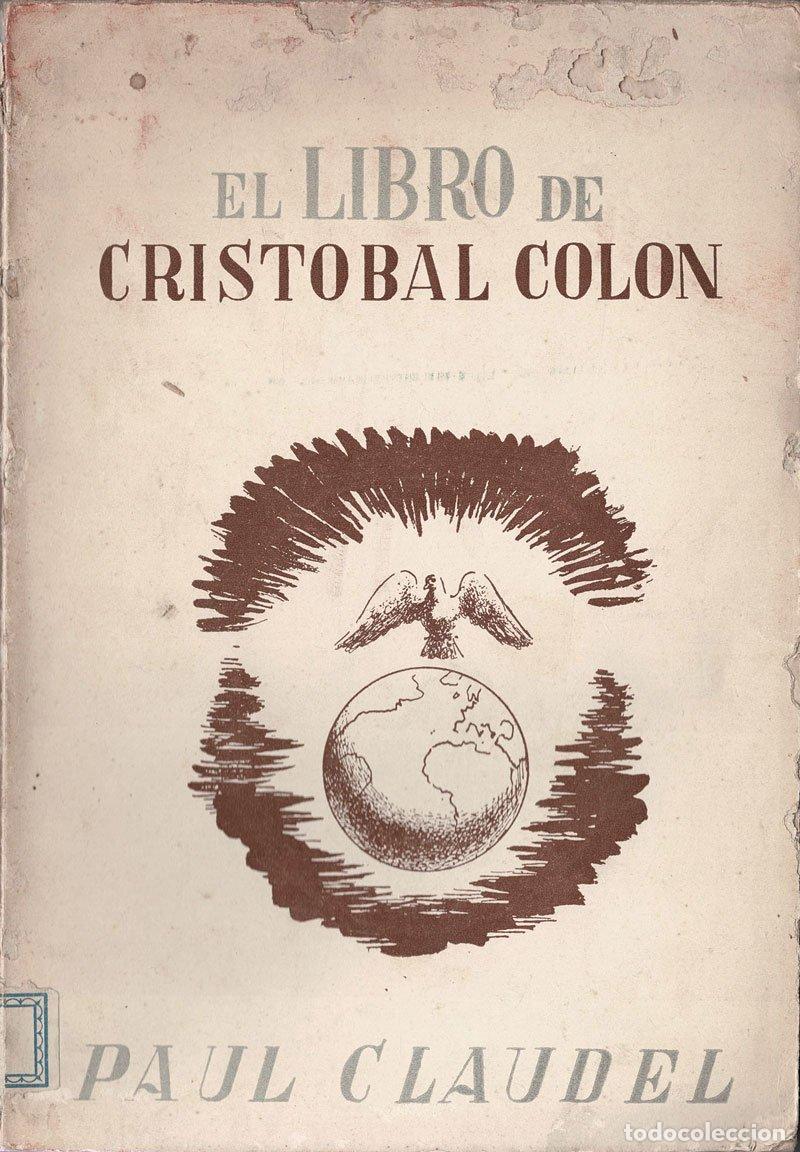 Libros de segunda mano: El Libro de Crist&oacute;bal Col&oacute;n - Paul Claudel - Foto 1