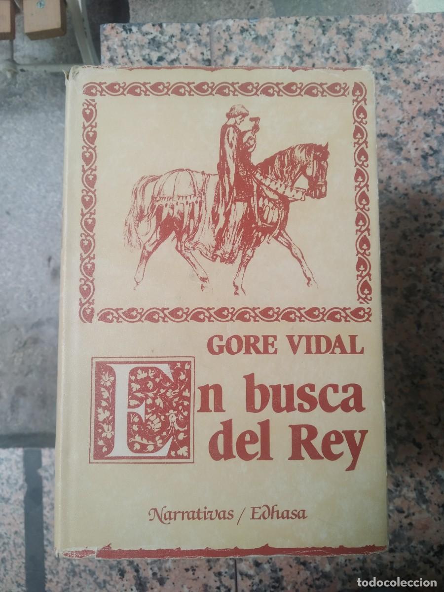 Libros de segunda mano: Gore Vidal - En busca del Rey - Foto 1