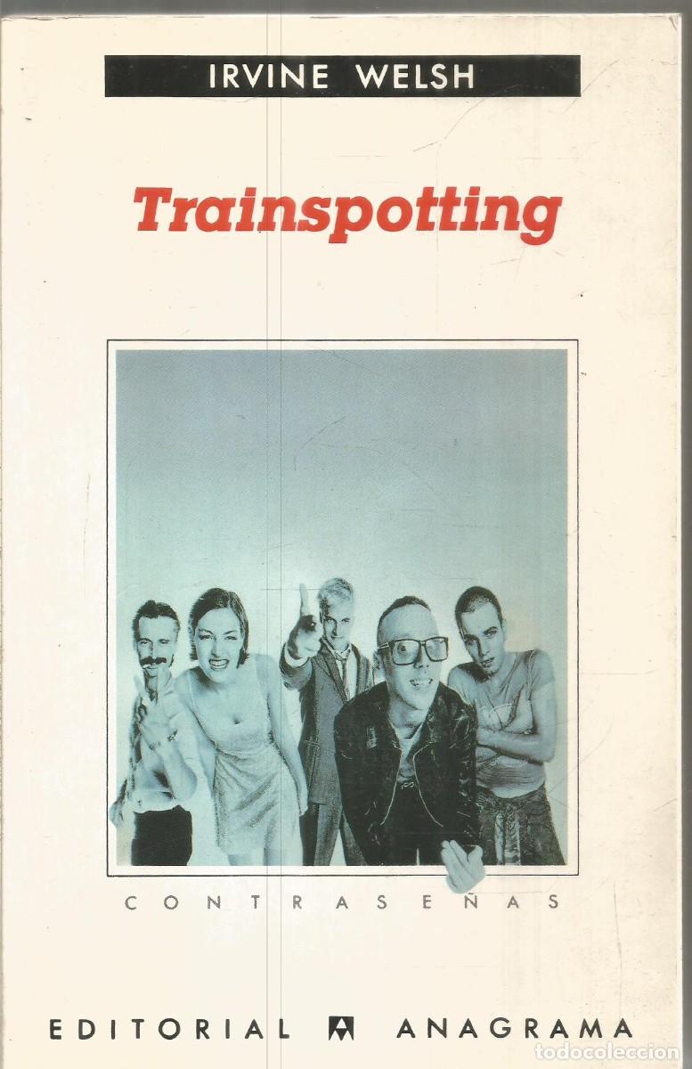Libros de segunda mano: IRVINE WELSH. TRAINSPOTTING. ANAGRAMA. - Foto 1