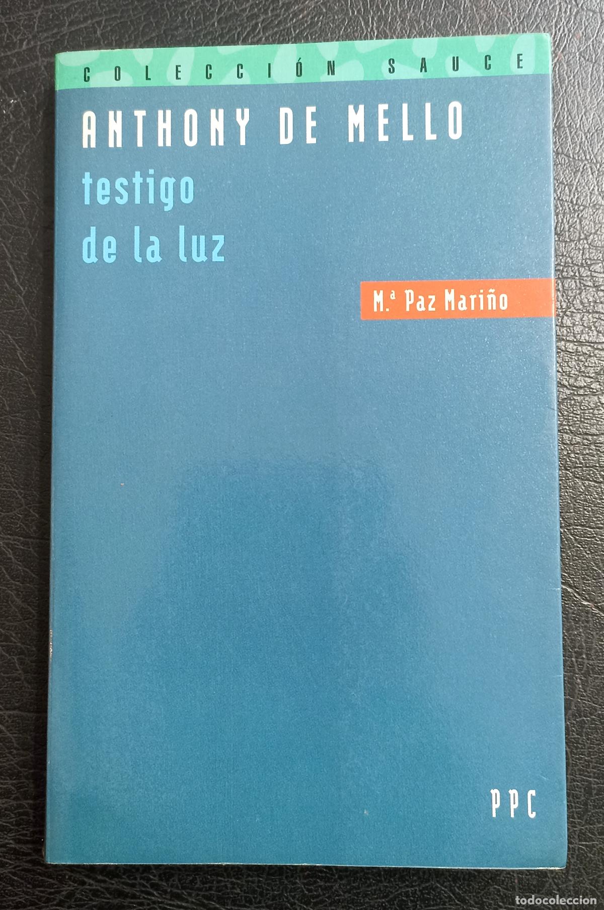 Libros de segunda mano: TESTIGO DE LA LUZ - ANTHONY DE MELLO - 1993 - Foto 1