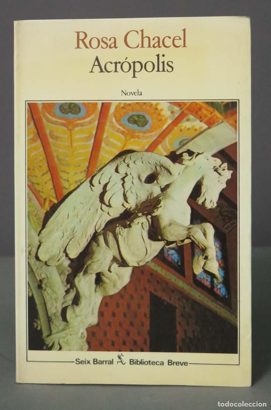 Libros de segunda mano: Acr&oacute;polis. Novela. CHACEL 1984 - Foto 1
