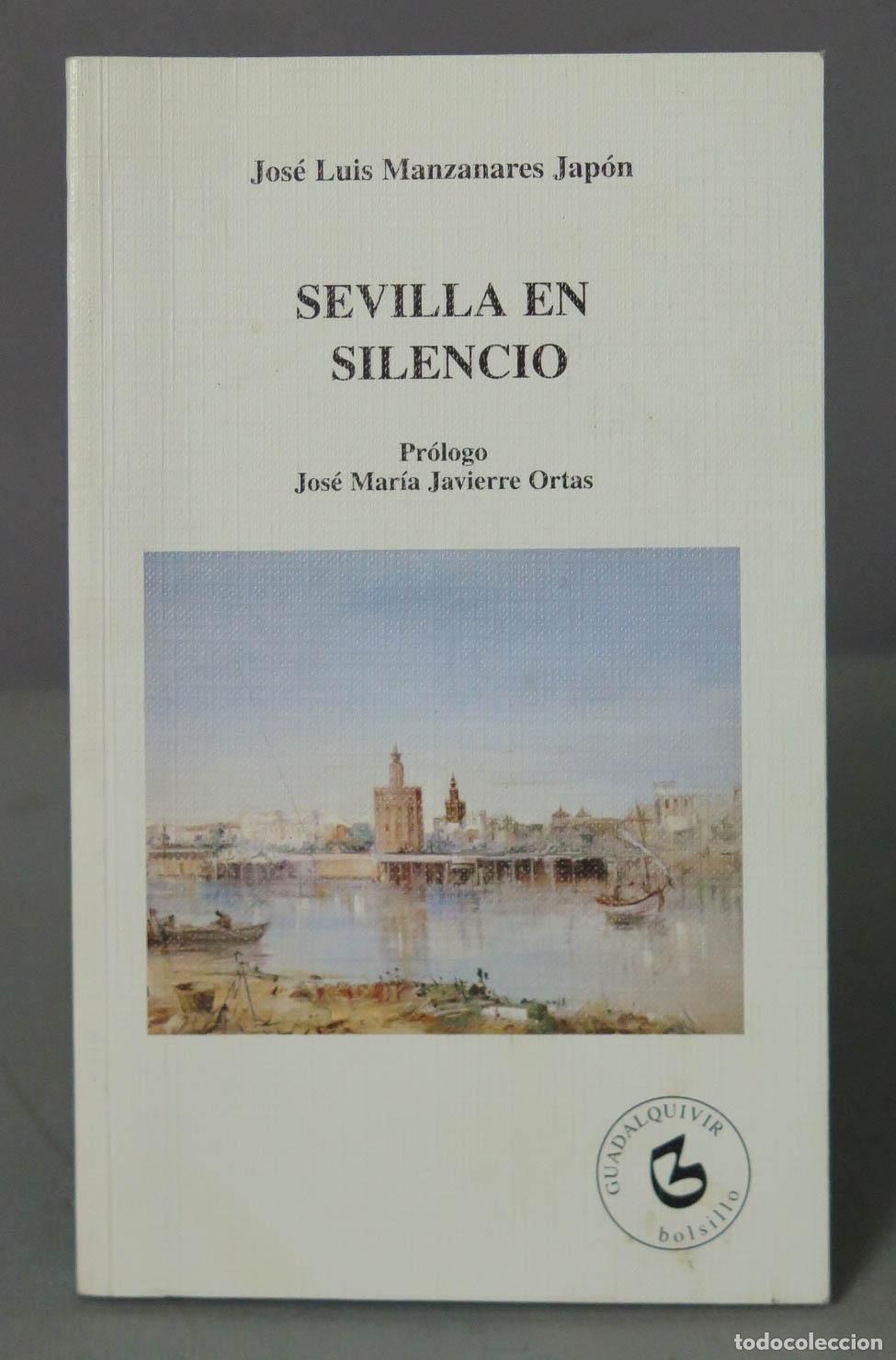 Libri di seconda mano: Sevilla en silencio Manzanares Jap&oacute;n. DEDICADO AUTOGRAFO AUTOR
