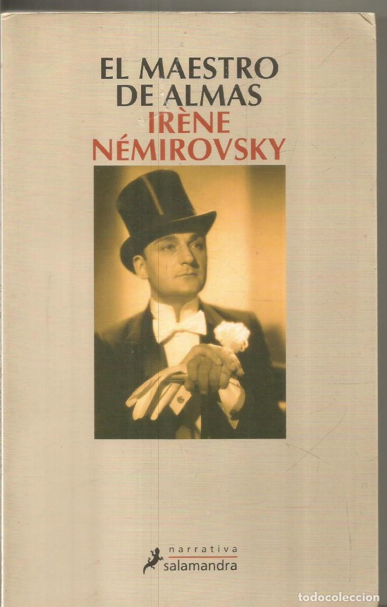 Libros de segunda mano: IRENE NEMIROVSKY. EL MAESTRO DE ALMAS. SALAMANDRA. - Foto 1