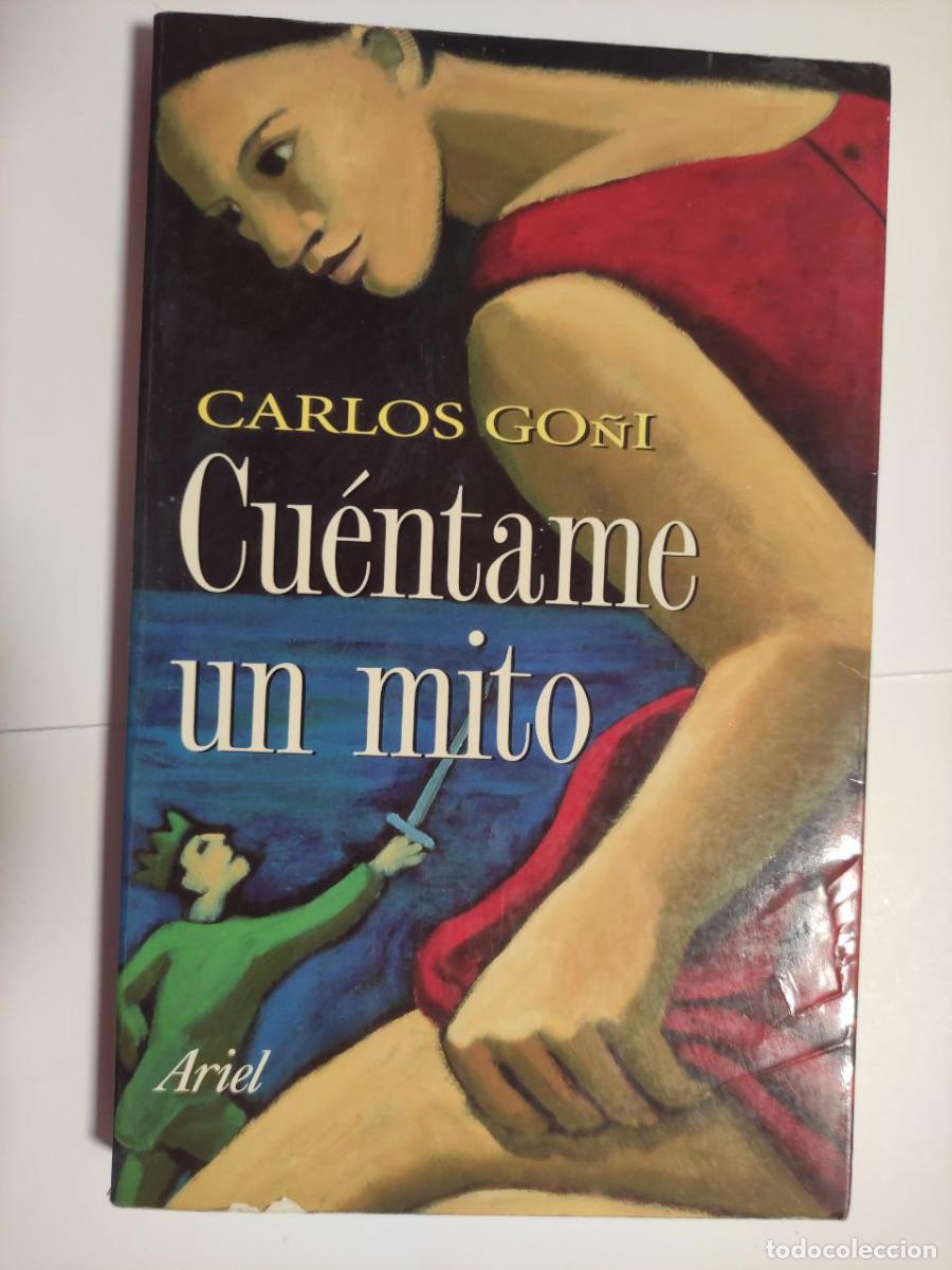 Libros de segunda mano: Cu&eacute;ntame un mito - Carlos Go&ntilde;i - Foto 1
