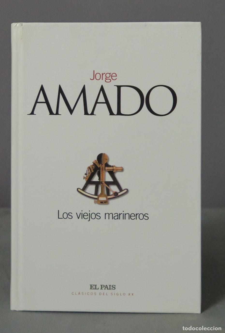 Libros de segunda mano: AMADO Los viejos marineros. CLASICOS DEL SIGLO XX