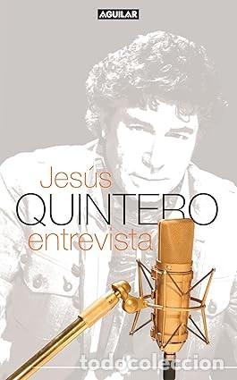 Libros de segunda mano: JES&Uacute;S QUINTERO. ENTREVISTAS - Foto 1