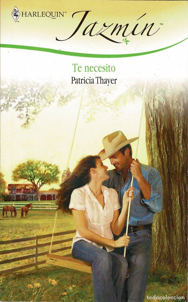 Libros de segunda mano: Te necesito - Patricia Thayer - Foto 1