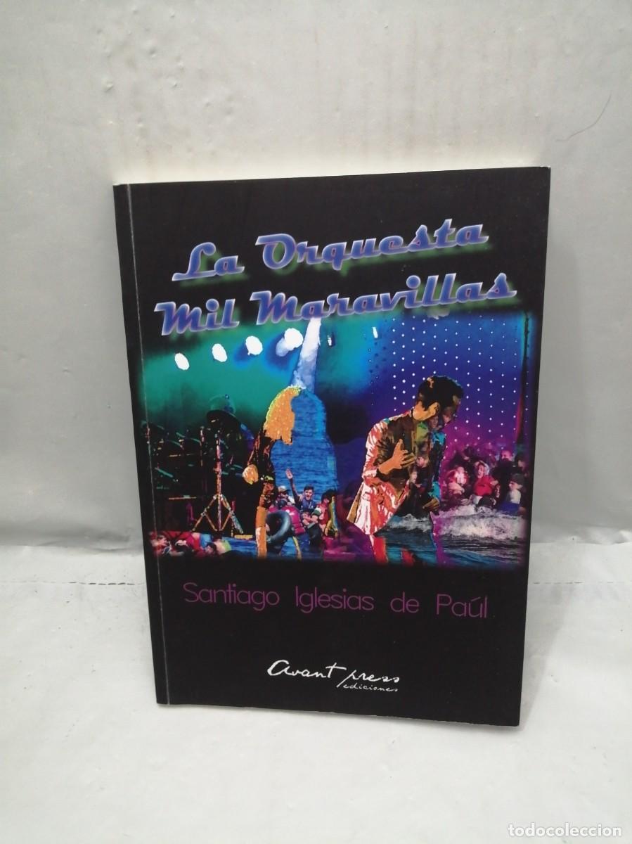 Gebrauchte B&uuml;cher: Orquesta Mil Maravillas (Dedicatoria y firma aut&oacute;grafa de autor) PRIMERA EDICI&Oacute;N
