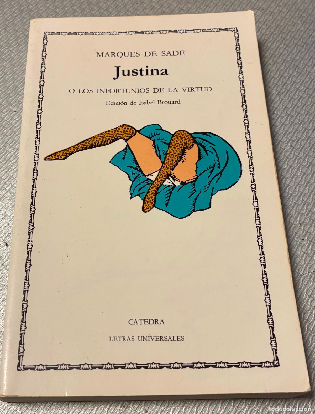 Libros de segunda mano: JUSTINA o los infortunios de la virtud, Marqu&eacute;s de Sade , cayedra - Foto 1