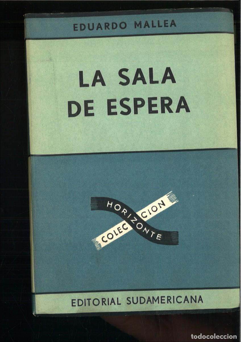 Libros de segunda mano: LA SALA DE ESPERA. Eduardo Mallea - Foto 1