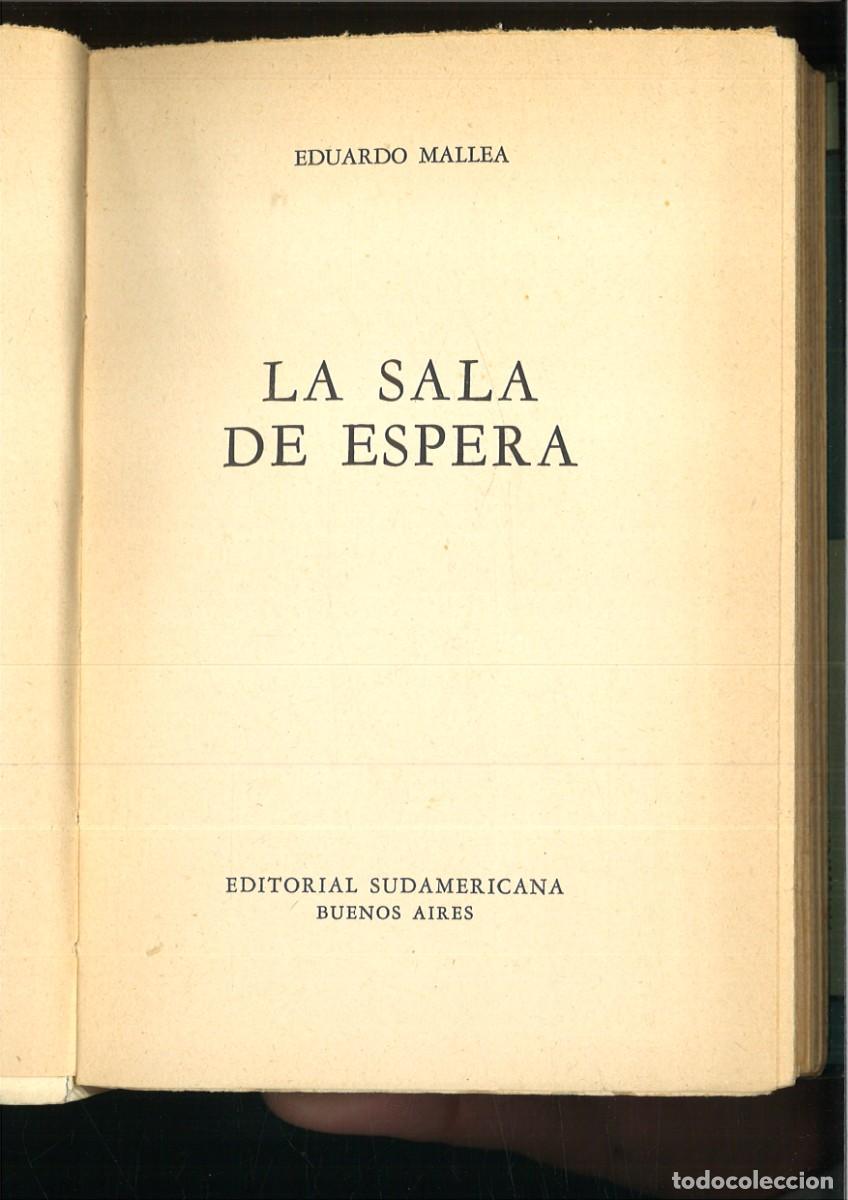 Libros de segunda mano: LA SALA DE ESPERA. Eduardo Mallea - Foto 2