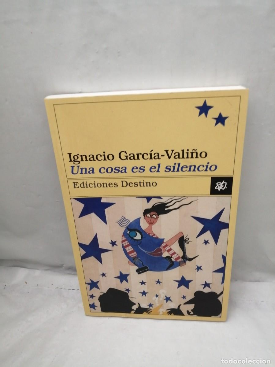 Gebrauchte B&uuml;cher: Una cosa es el silencio (Col. &Aacute;ncora y Delf&iacute;n, Dedicatoria y firma aut&oacute;grafa de autor) 1&ordf; EDICI&Oacute;N)