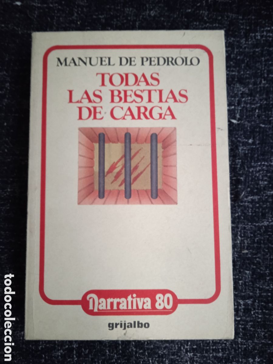 Gebrauchte B&uuml;cher: Todas las bestias de carga / Manuel de Pedrolo