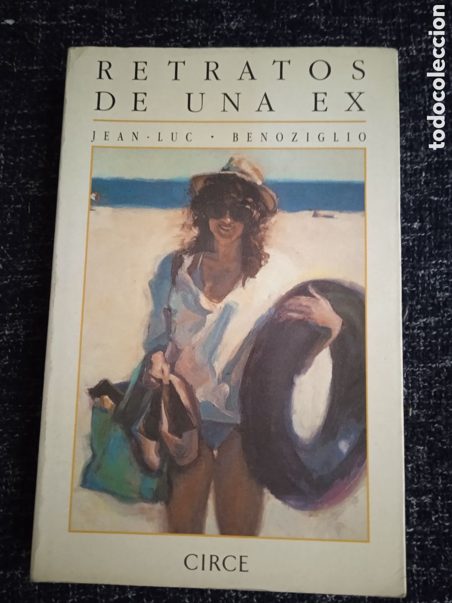 Libri di seconda mano: Retratos de una ex. / Jean Luc Benoziglio