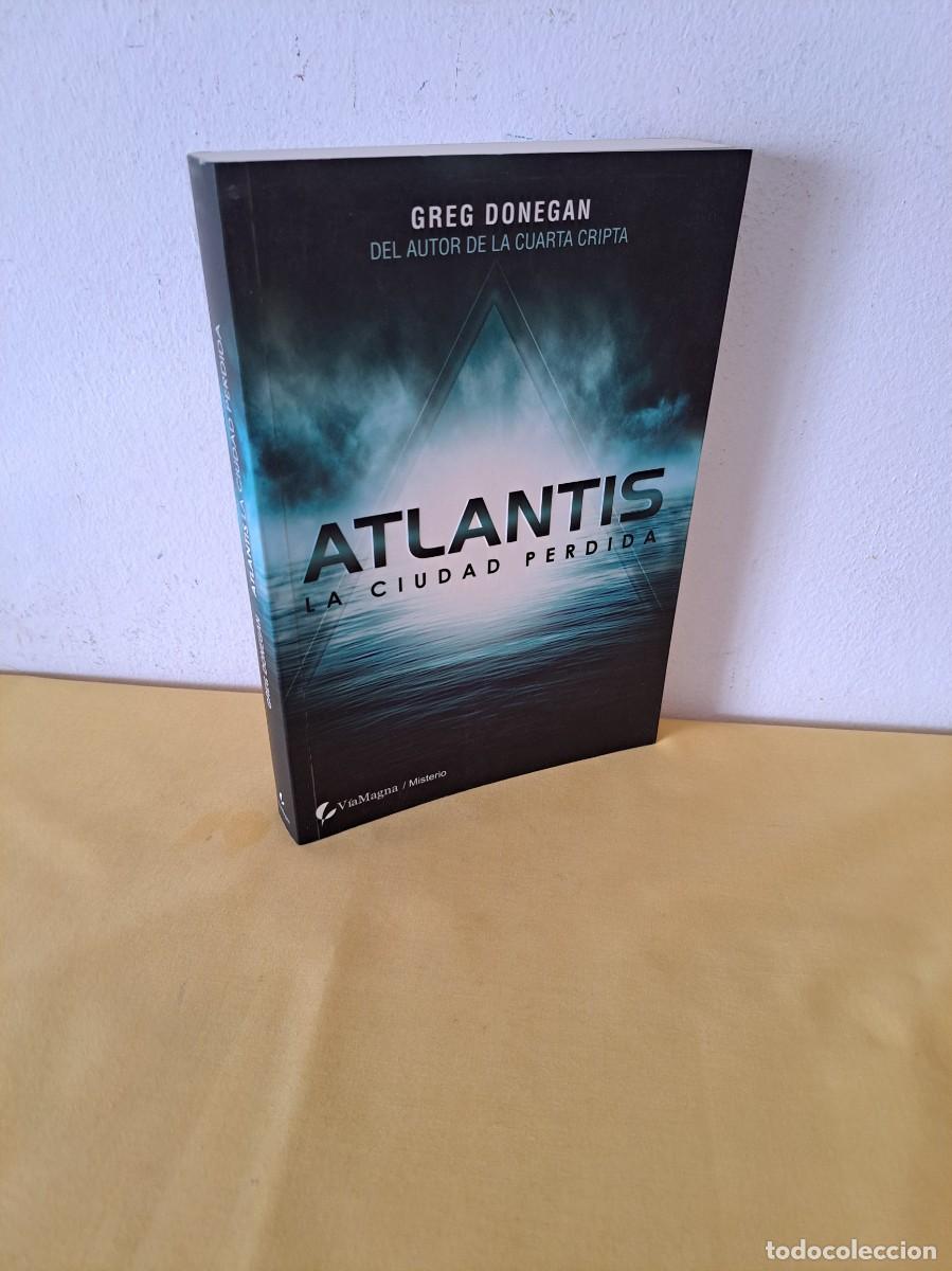 Libros de segunda mano: GREG DONEGAN - ATLANTIS: LA CIUDAD PERDIDA - VIAMAGNA EDICIONES 2008 - Foto 1