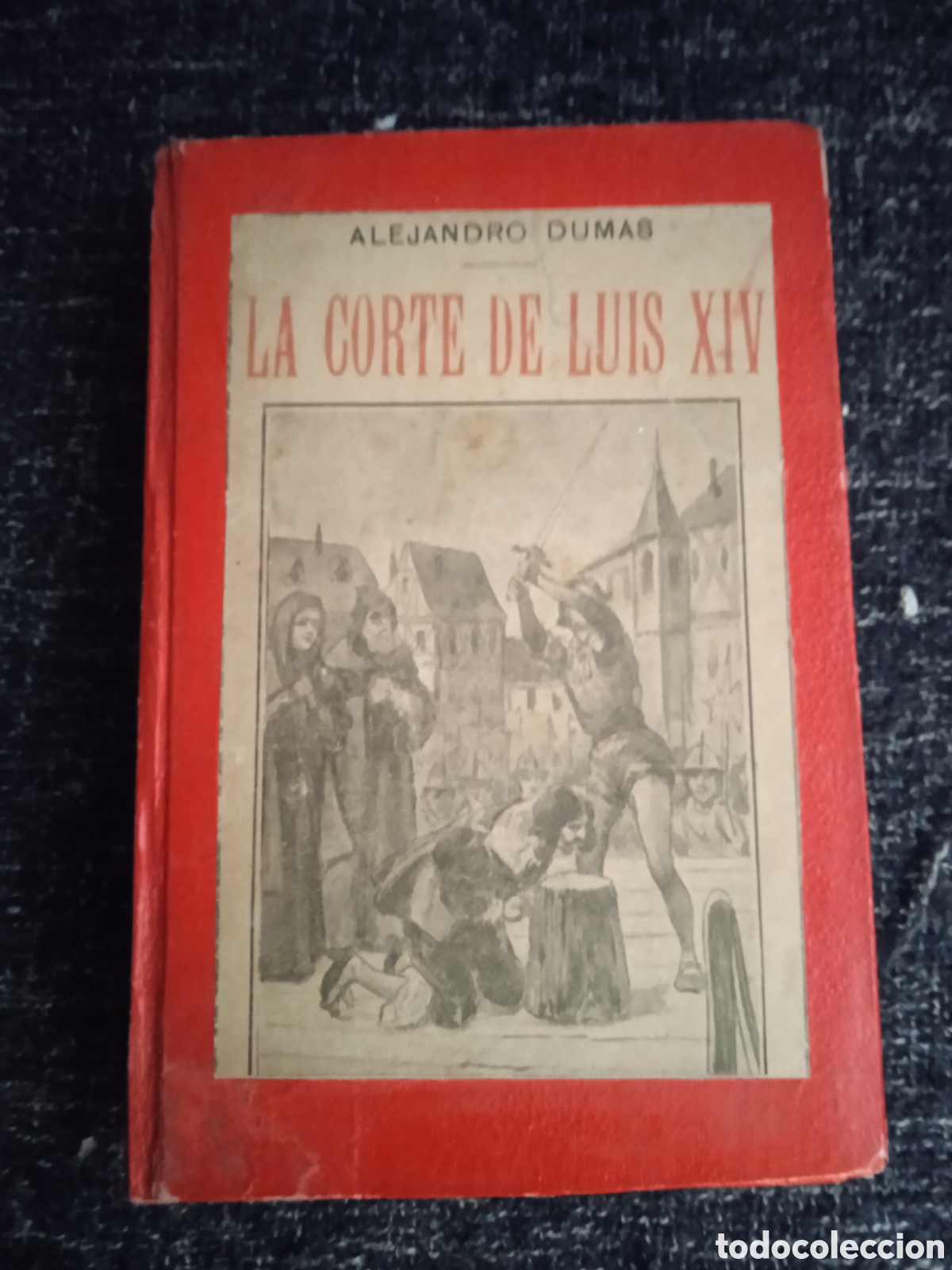 Libros de segunda mano: LA CORTE DE LUIS XIV. / ALEJANDRO DUMAS. - Foto 1