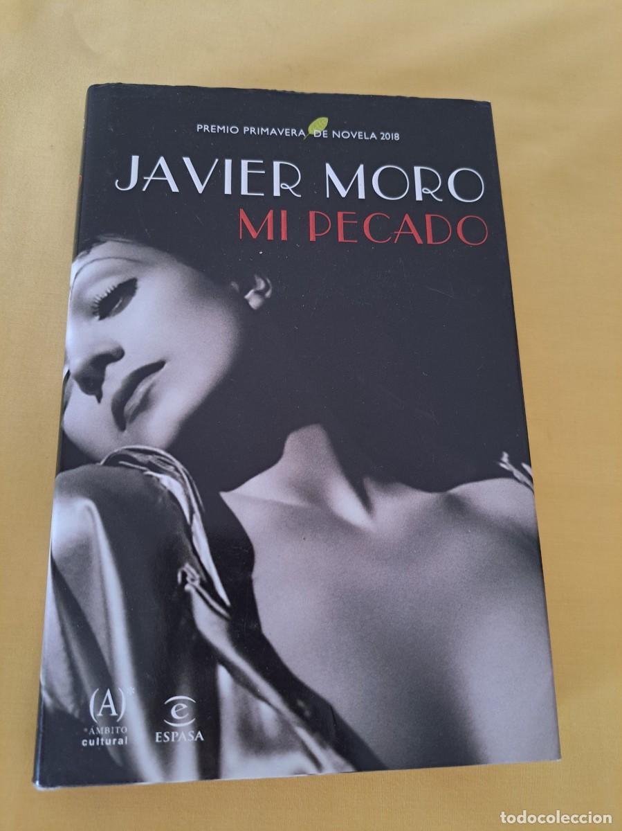 Libros de segunda mano: JAVIER MORO - MI PECADO - ESPASA 2018 - Foto 2