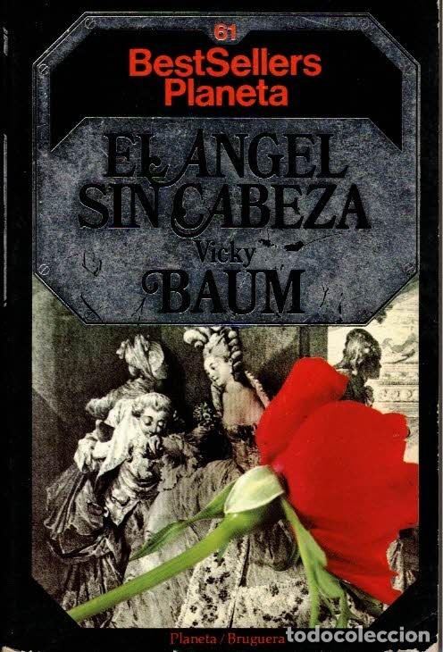 Libros de segunda mano: Vicky Baum. El &aacute;ngel sin cabeza. - Foto 1
