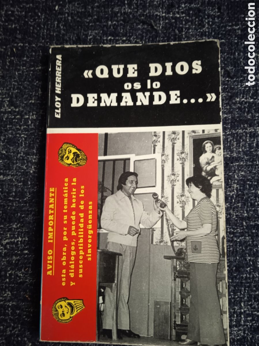 Libros de segunda mano: QUE DIOS OS LO DEMANDE... / ELOY HERRERA