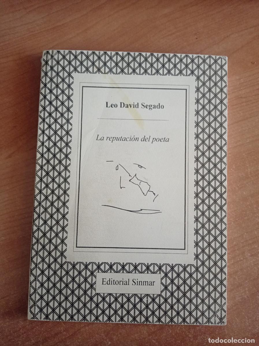 Libri di seconda mano: La reputaci&oacute;n del poeta - Leo David Segado - Editorial Sinmar, 1977