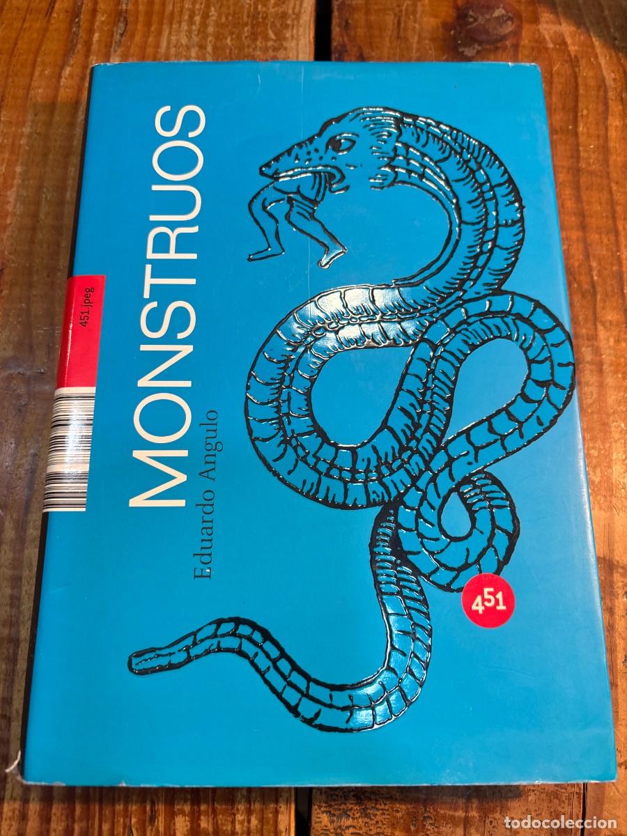 Libros de segunda mano: Monstruos: Una visi&oacute;n cient&iacute;fica de la criptozoolog&iacute;a (451.jpeg) (Spanish Edition) Angulo, Eduardo - Foto 1