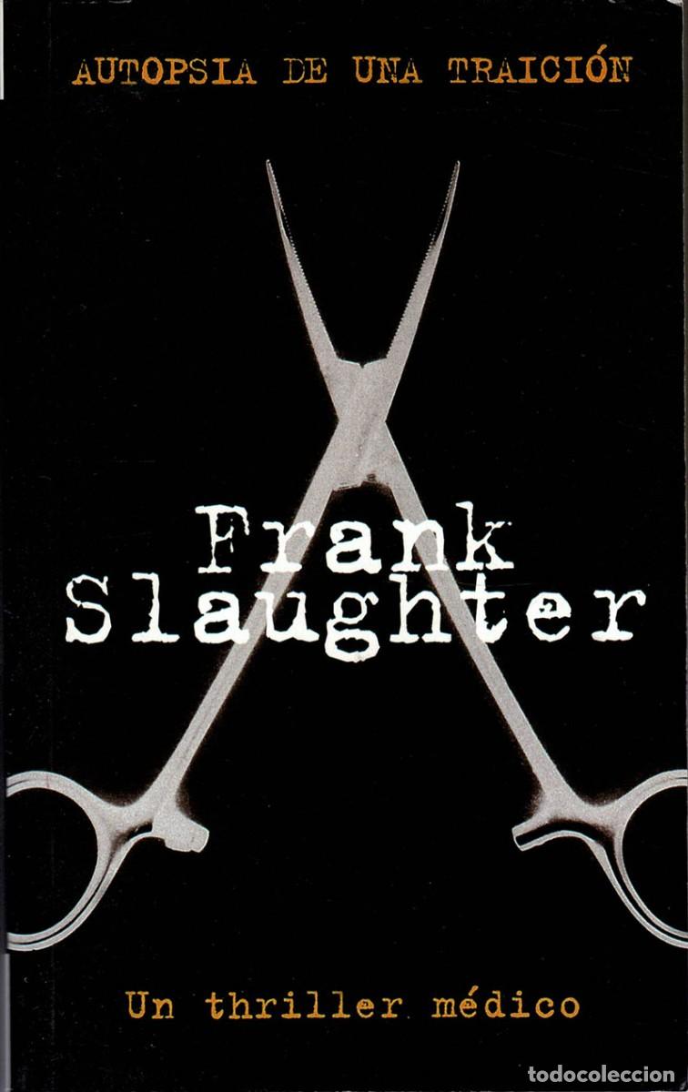 Libros de segunda mano: Autopsia de una traici&oacute;n - Frank Slaughter - Foto 1