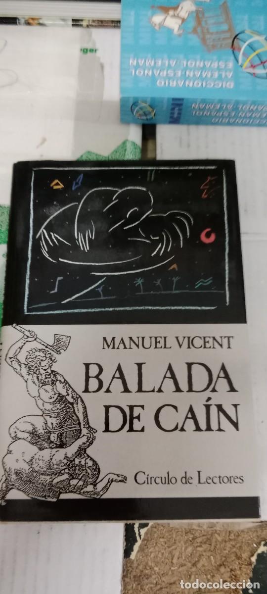 Libros de segunda mano: E-AND LIBRO DE MANUEL VICENT BALADA DE CAIN A&Ntilde;O DE CIRCULO DE LECTORES - Foto 1