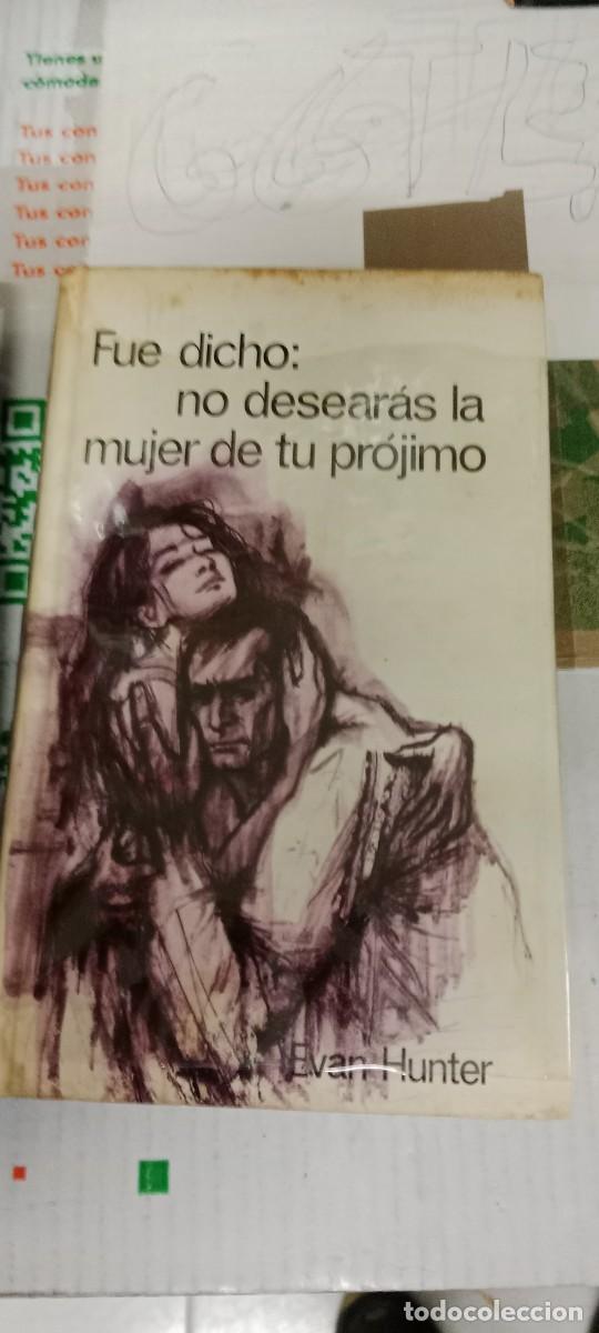 Livres d'occasion: E-AND LIBRO FUE DICHO NO DESEARAS A LA MUJER DEL PROJIMO EVAN HUNTER