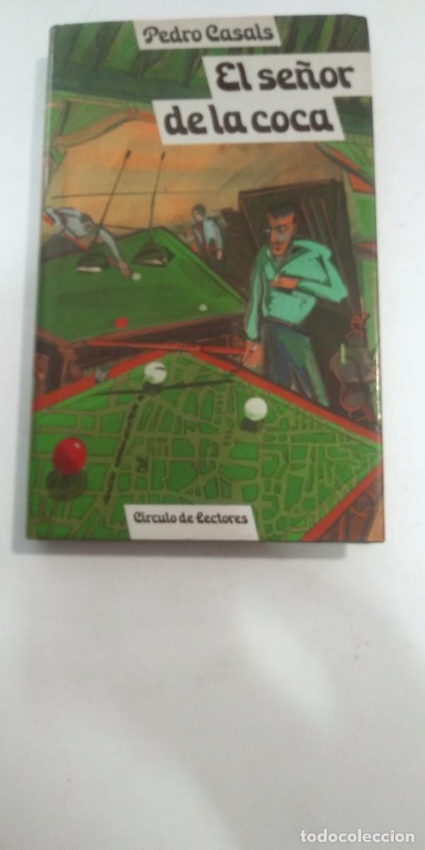 Libros de segunda mano: El se&ntilde;or de la coca Pedro Casals - Foto 1