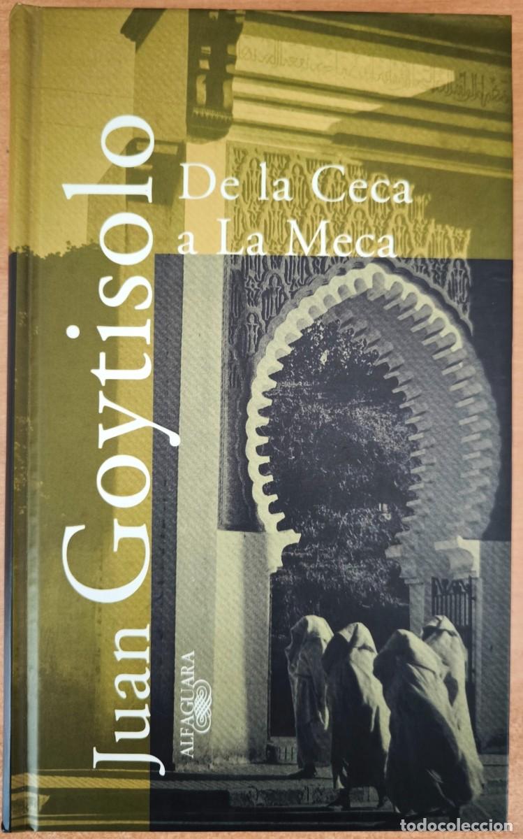 Libros de segunda mano: De la Ceca a la Meca, de Juan Goytisolo - Foto 1
