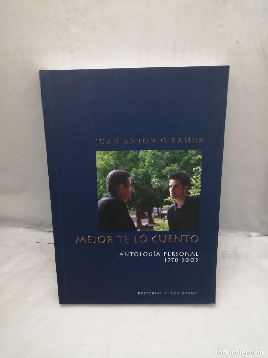 Second hand books: Mejor te lo Cuento: Antolog&iacute;a Personal, 1978-2005 (PRIMERA EDICI&Oacute;N)