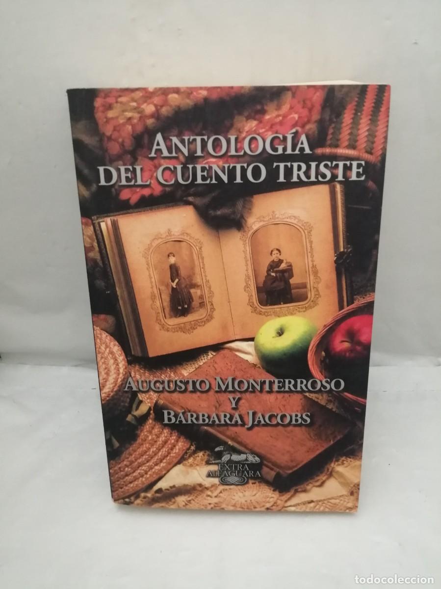 Libros de segunda mano: Antolog&iacute;a del cuento triste (Primera edici&oacute;n, Colecci&oacute;n: Extra Alfaguara)