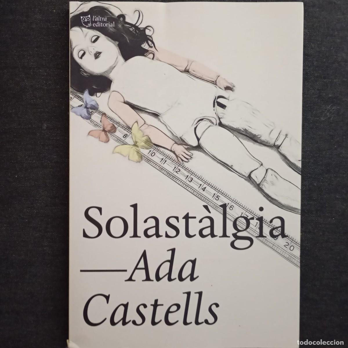 Libros de segunda mano: SOLAST&Agrave;LGIA - ADA CASTELLS (1a EDICI&Oacute;, CATAL&Agrave;) - Foto 1