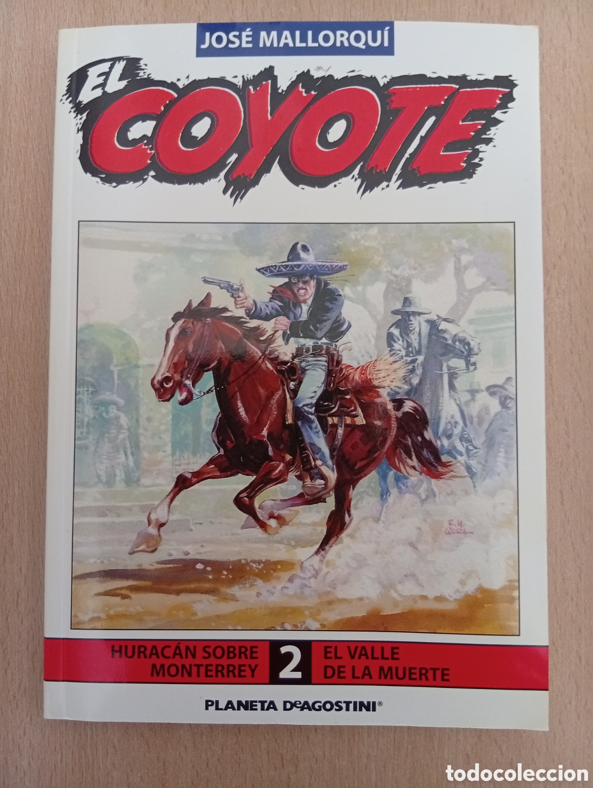 Libros de segunda mano: EL COYOTE. N&ordm; 2. HURAC&Aacute;N SOBRE MONTERREY/EL VALLE DE LA MUERTE. Jos&eacute; Mallorqu&iacute;