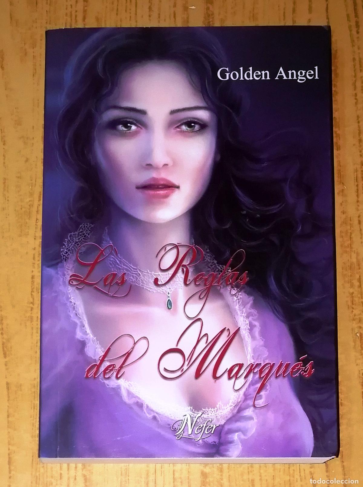 Libros de segunda mano: LAS REGLAS DEL MARQU&Eacute;S / Golden Angel. - 1&ordf; ed. - Nefer-JLR, 2018