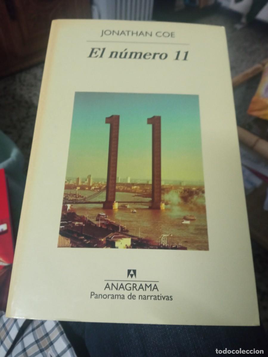 Libros de segunda mano: Jonathan Coe. El n&uacute;mero 11. Anagrama 2016 - Foto 1