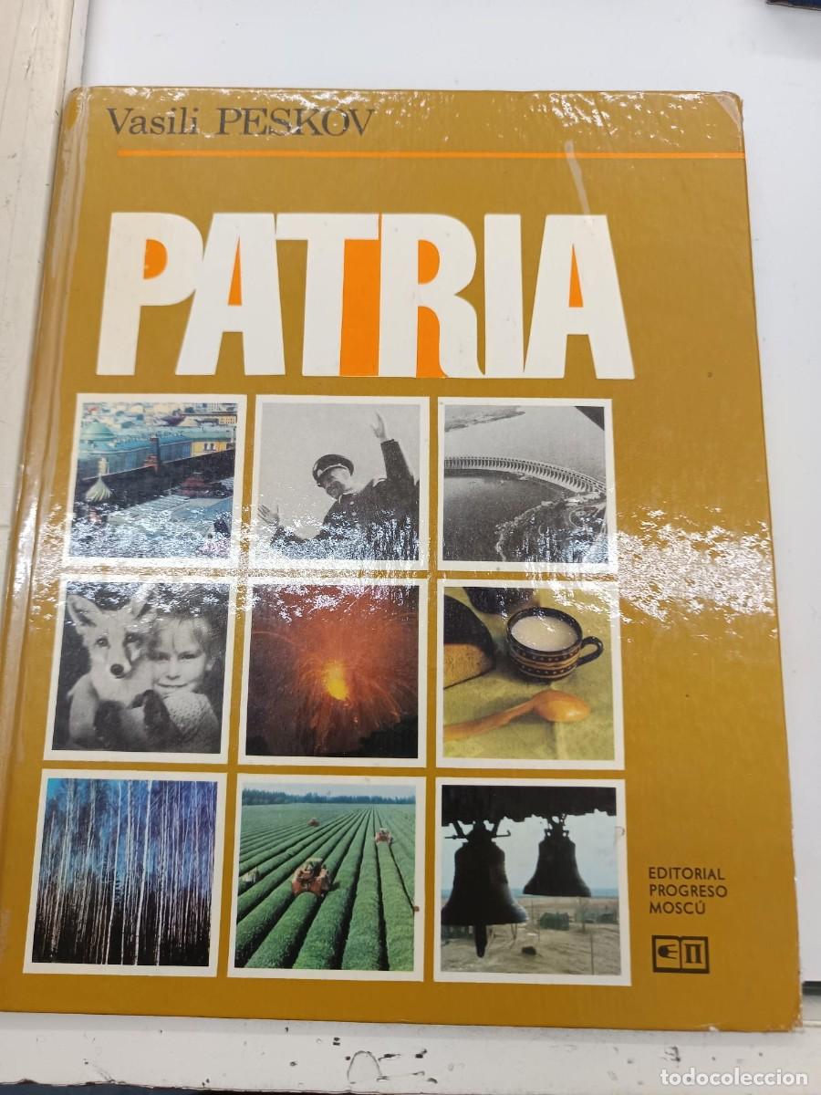 Libros de segunda mano: PATRIA VASILI PESKOV EDITORIAL PROGRESO MOSCU - Foto 1
