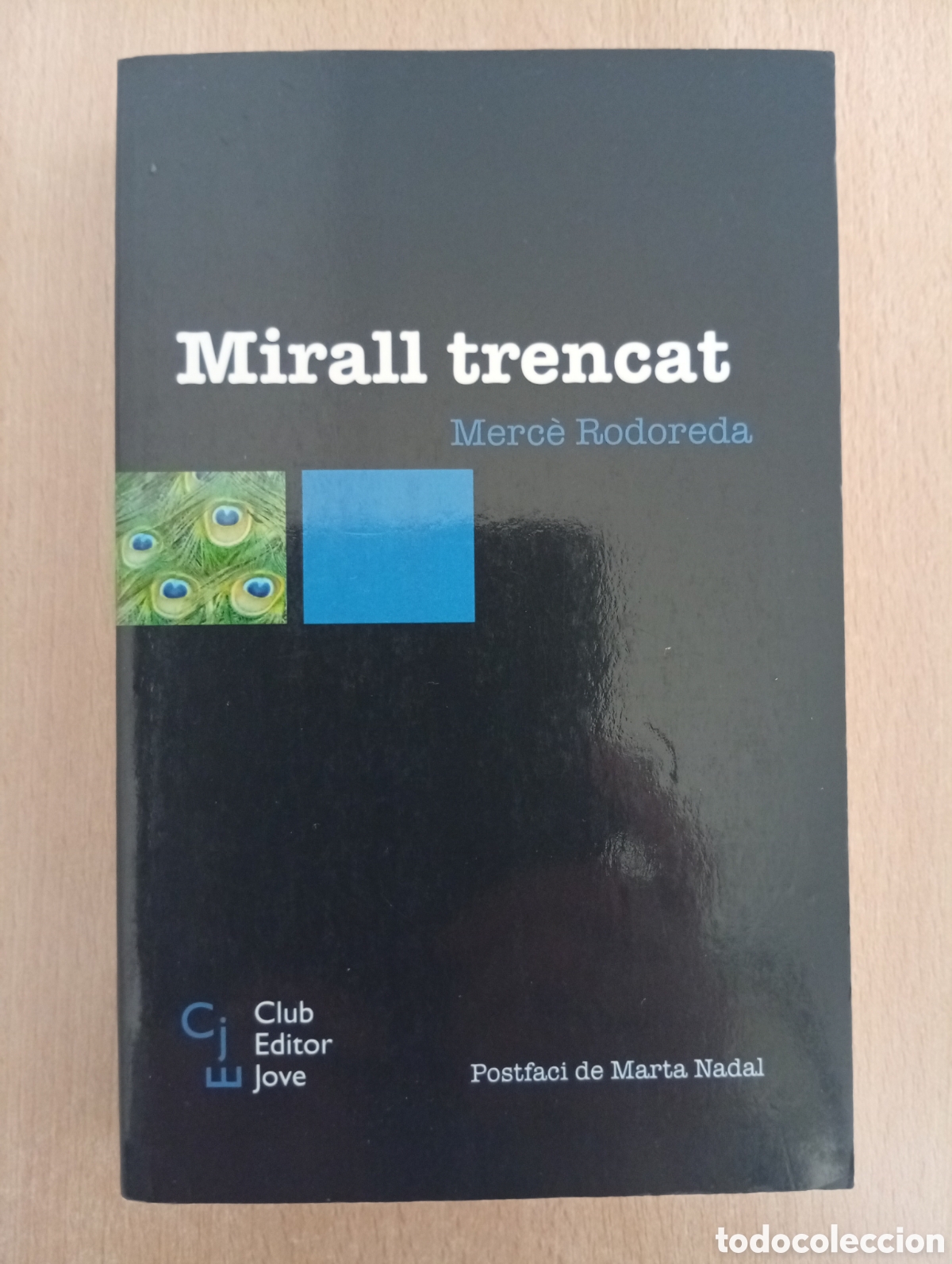 Libros de segunda mano: MIRALL TRENCAT. Merc&egrave; Rodoreda - Foto 1
