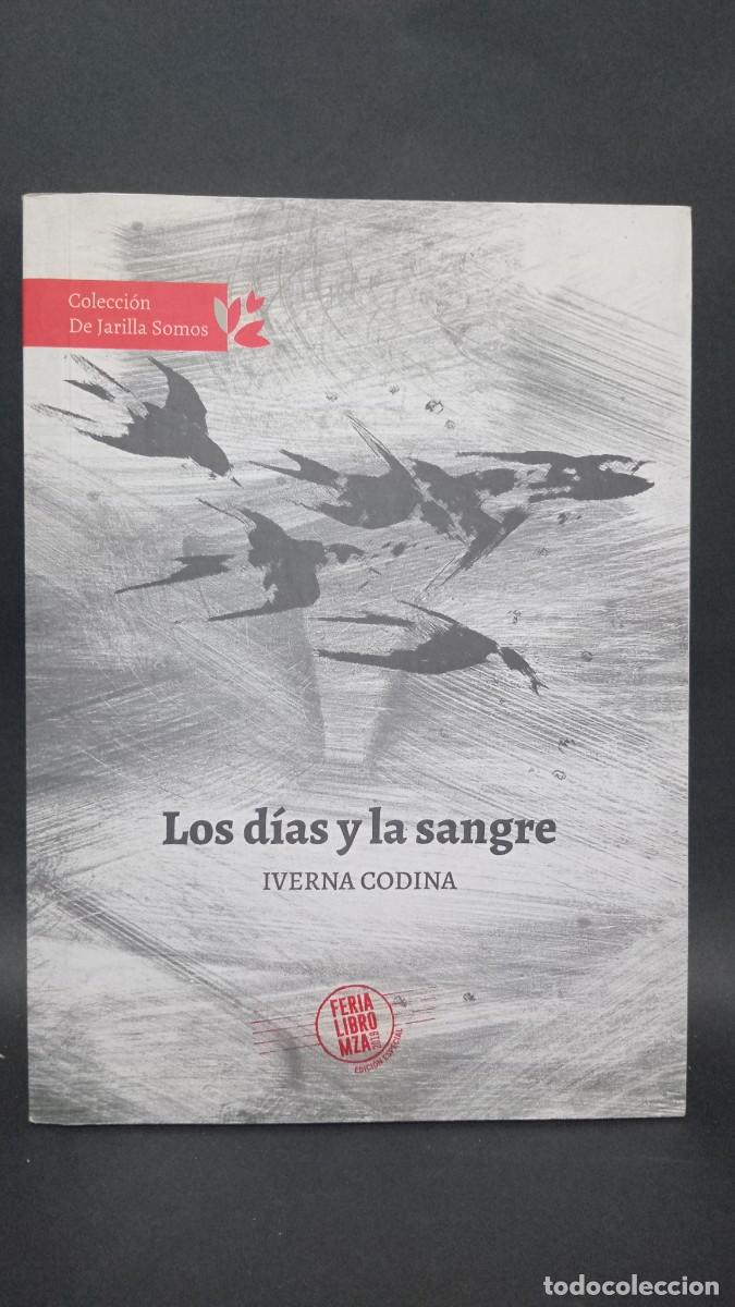 Libros de segunda mano: IVERNA CODINA - LOS D&Iacute;AS Y LA SANGRE - 2019 - Foto 1