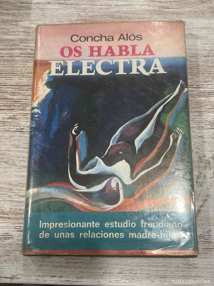 Libros de segunda mano: Libro Os habla Electra | Concha Alos | 1975 - Foto 1