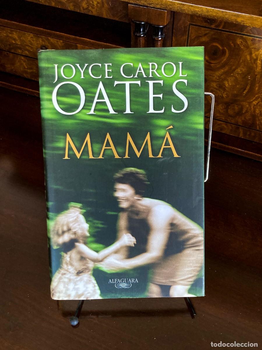 Libros de segunda mano: LIBRO NOVELA &rdquo;MAMA&rdquo; (JOYCE CAROL OATES) - Foto 1