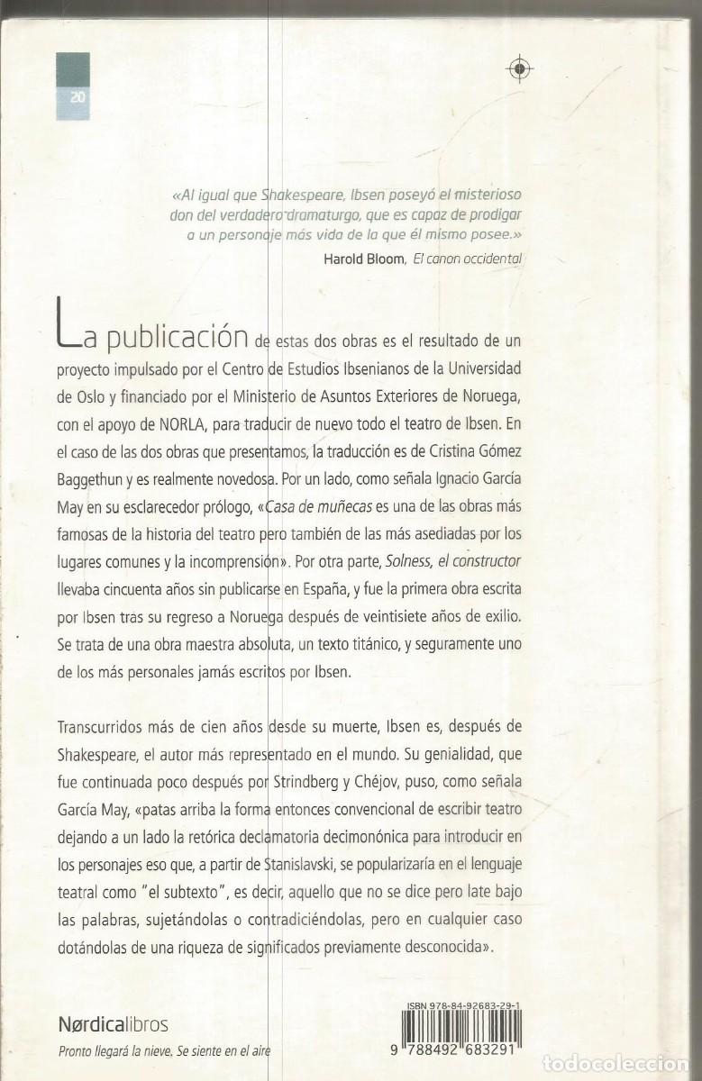 Libros de segunda mano: HENRIK IBSEN. CASA DE MU&Ntilde;ECAS & SOLNESS, EL CONSTRUCTOR. NORDICA LIBROS - Foto 2