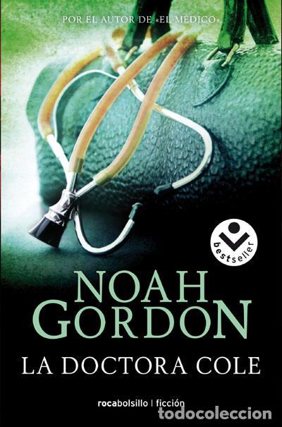 Libros de segunda mano: La doctora Cole. - GORDON, NOAH. - Foto 1