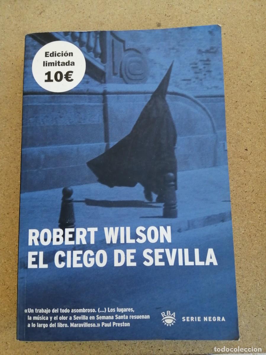 Libros de segunda mano: EL CIEGO DE SEVILLA (ROBERT WILSON) - Foto 1
