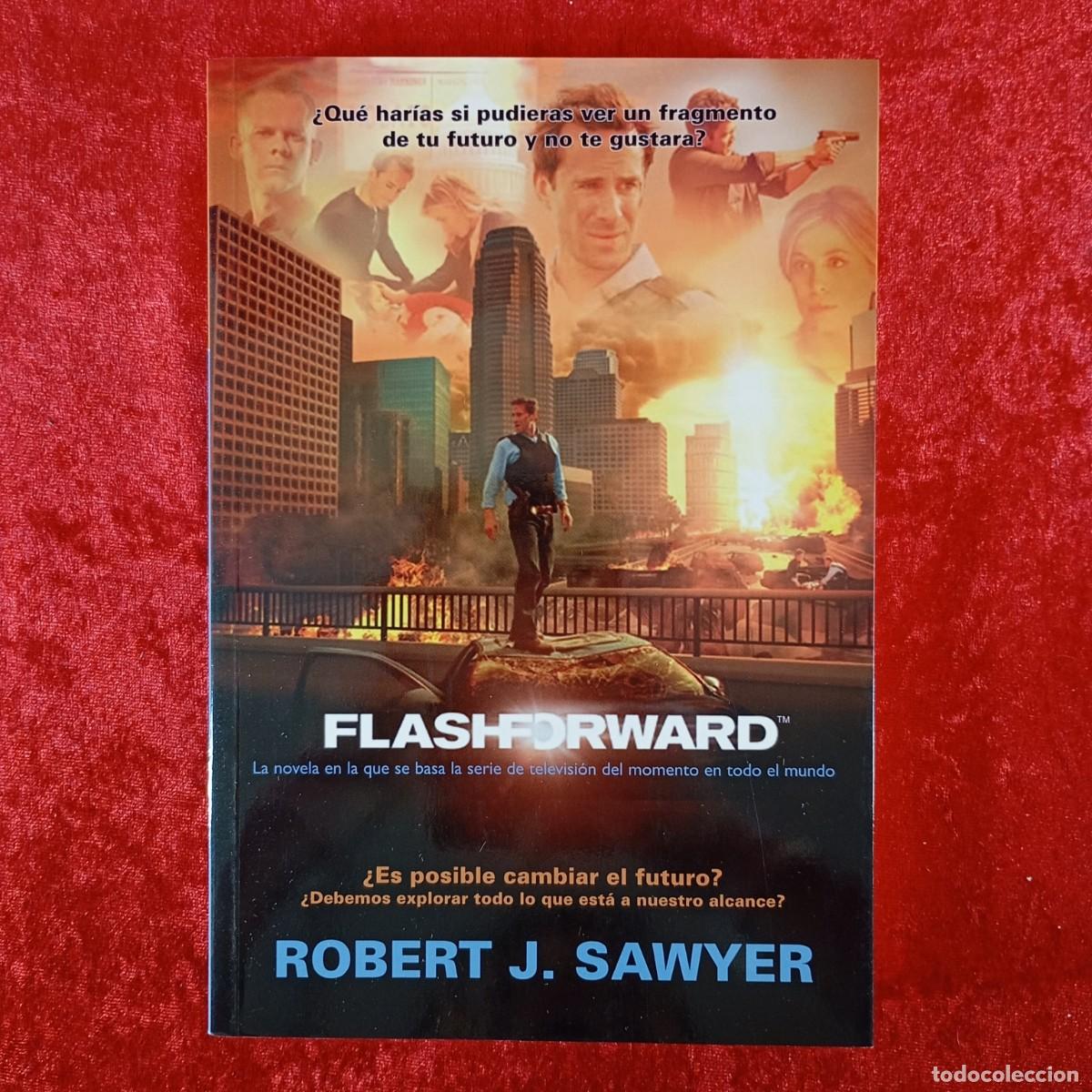 Libros de segunda mano: FLASHFORWARD - ROBERT J. SAWYER - LA FACTORIA DE IDEAS - 2009 / 3530 - Foto 1