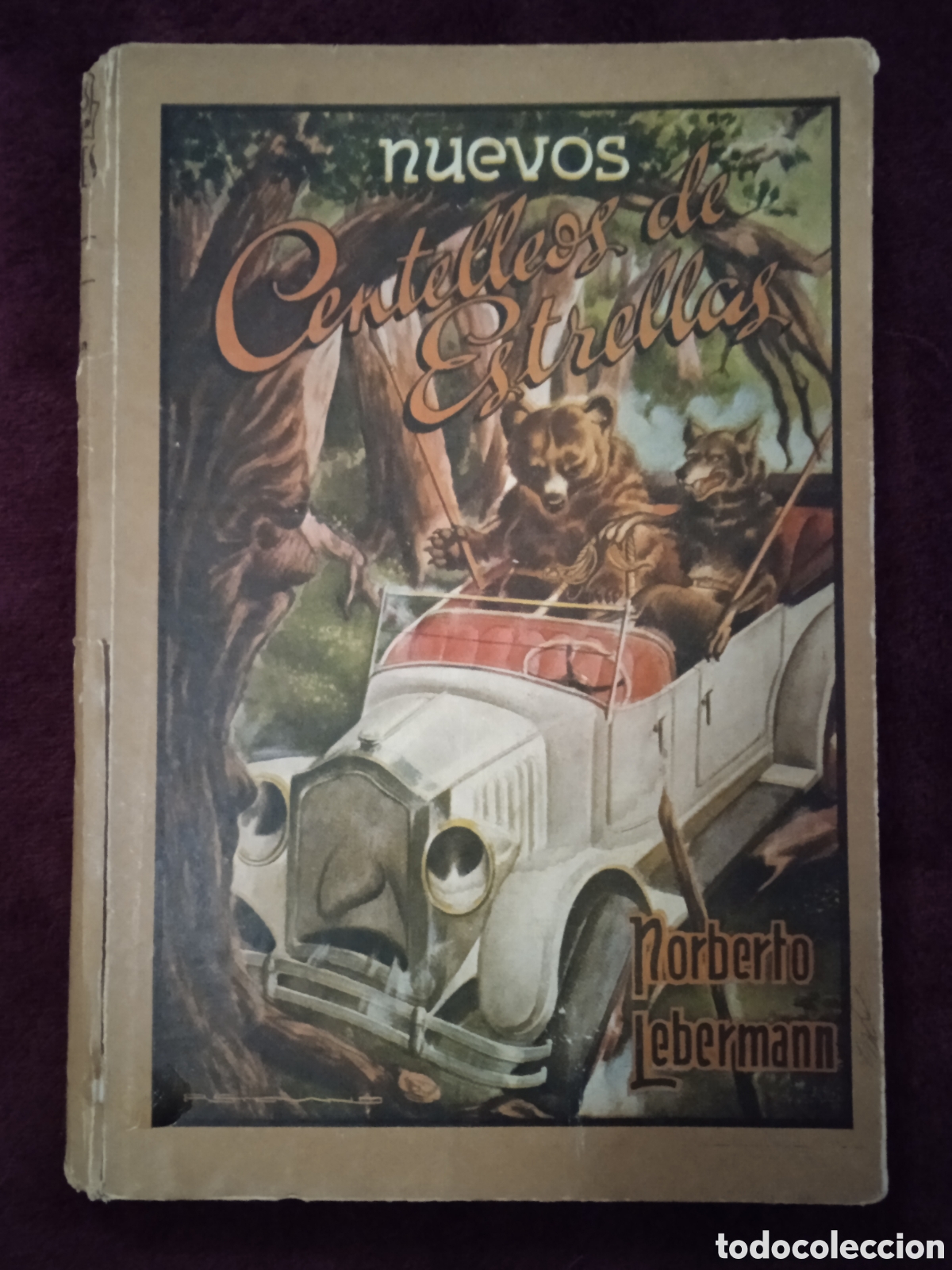 Gebrauchte B&uuml;cher: NUEVOS CENTELLEOS DE ESTRELLAS / NORBERTO LEBERMANN -PRIMERA EDICION -ED. MOLINO 1946 ARGENTINA