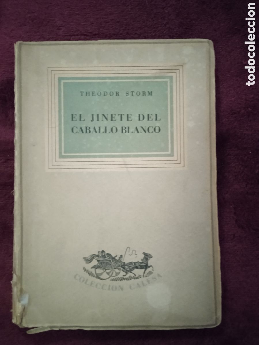 Gebrauchte B&uuml;cher: EL JINETE DEL CABALLO BLANCO / THEODOR STORM -ED. ARGOS 1942