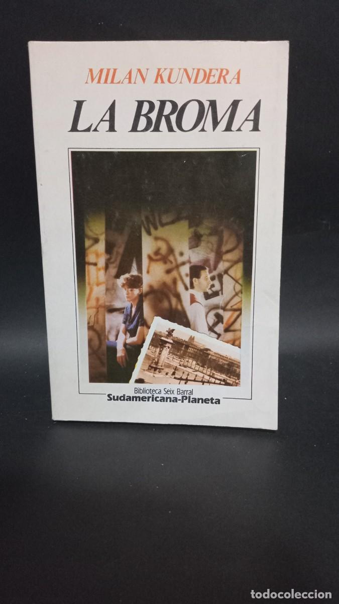 Libros de segunda mano: MILAN KUNDERA - LA BROMA - 1987 - Foto 1