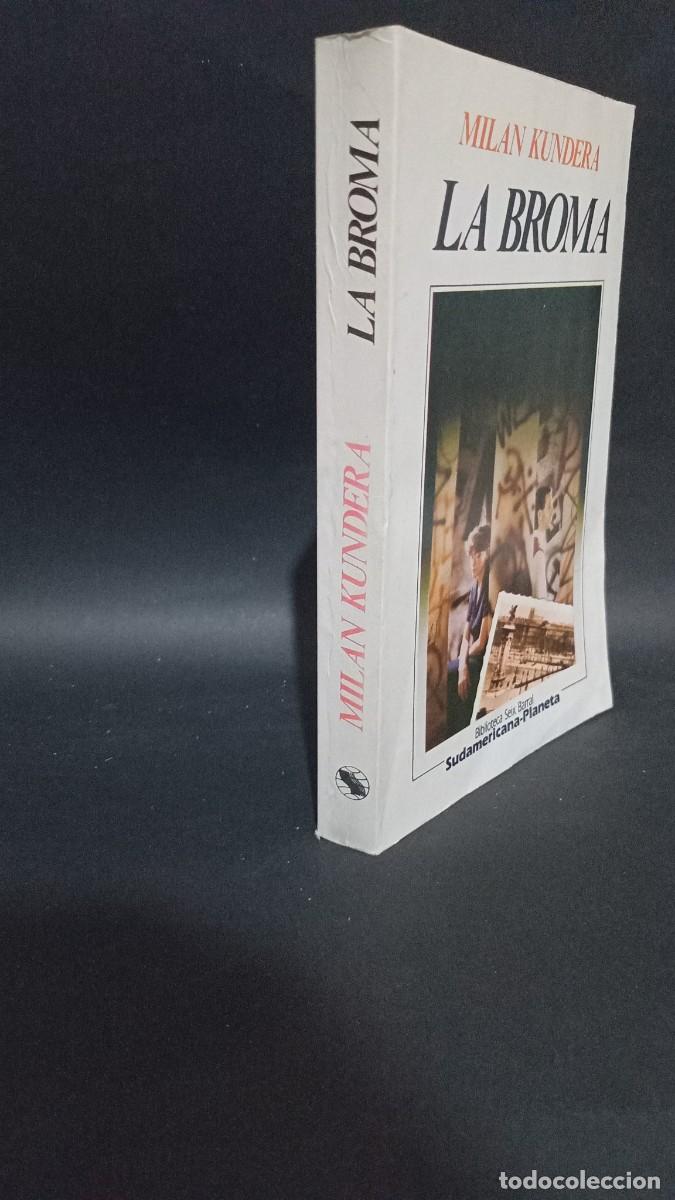 Libros de segunda mano: MILAN KUNDERA - LA BROMA - 1987 - Foto 2
